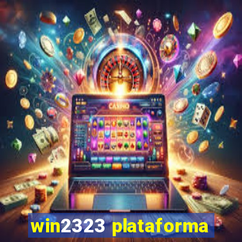 win2323 plataforma